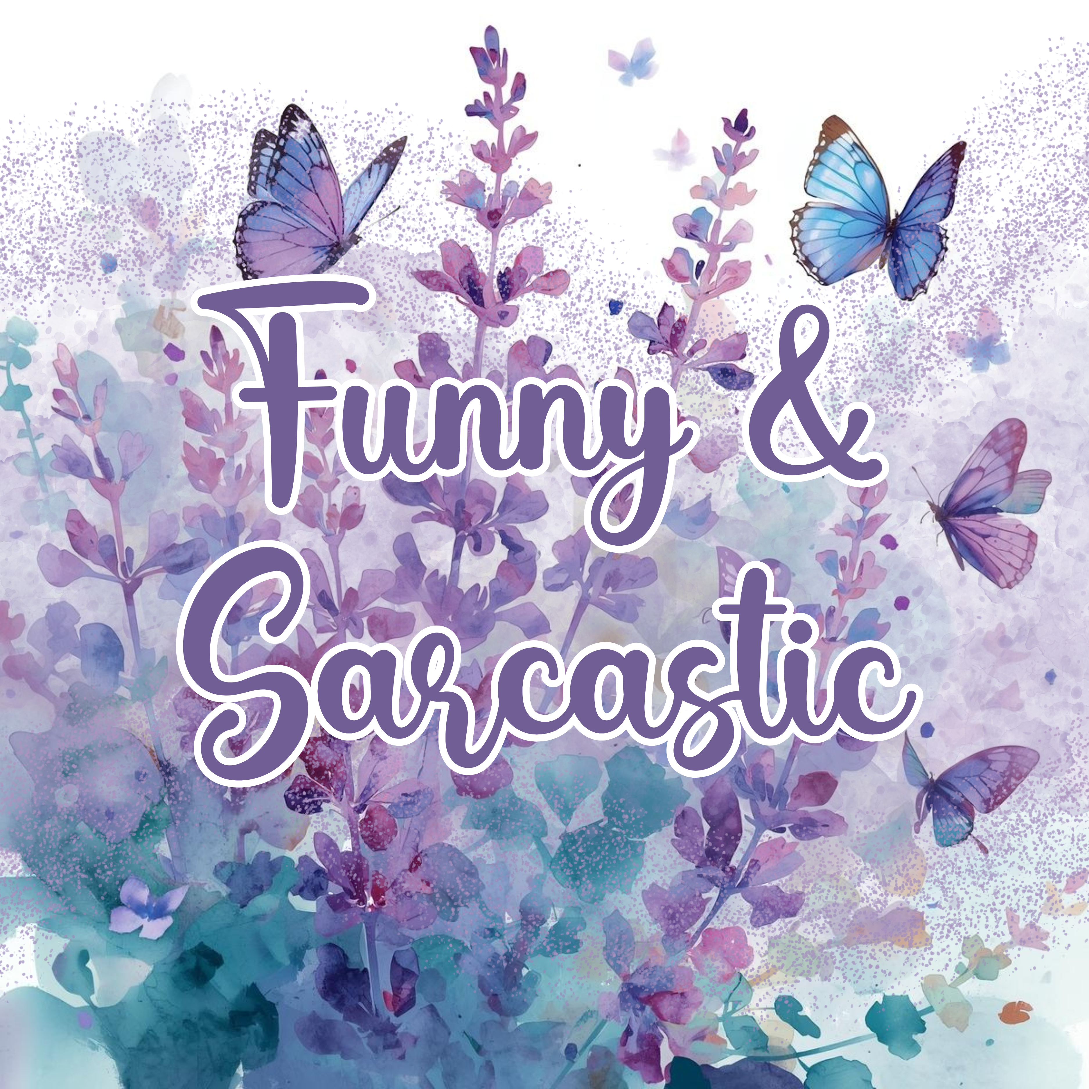 Funny & Sarcastic