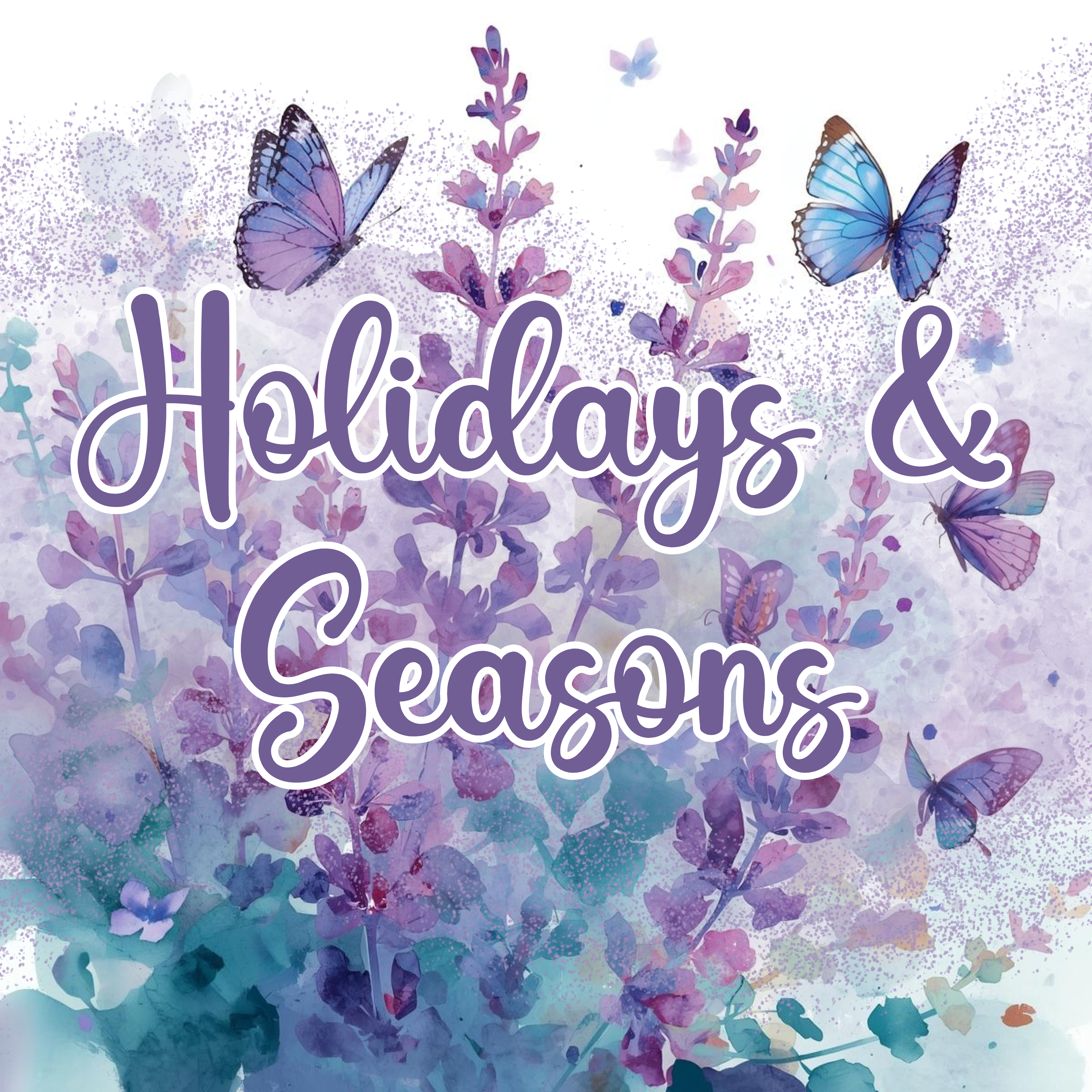 Holidays & Seasons
