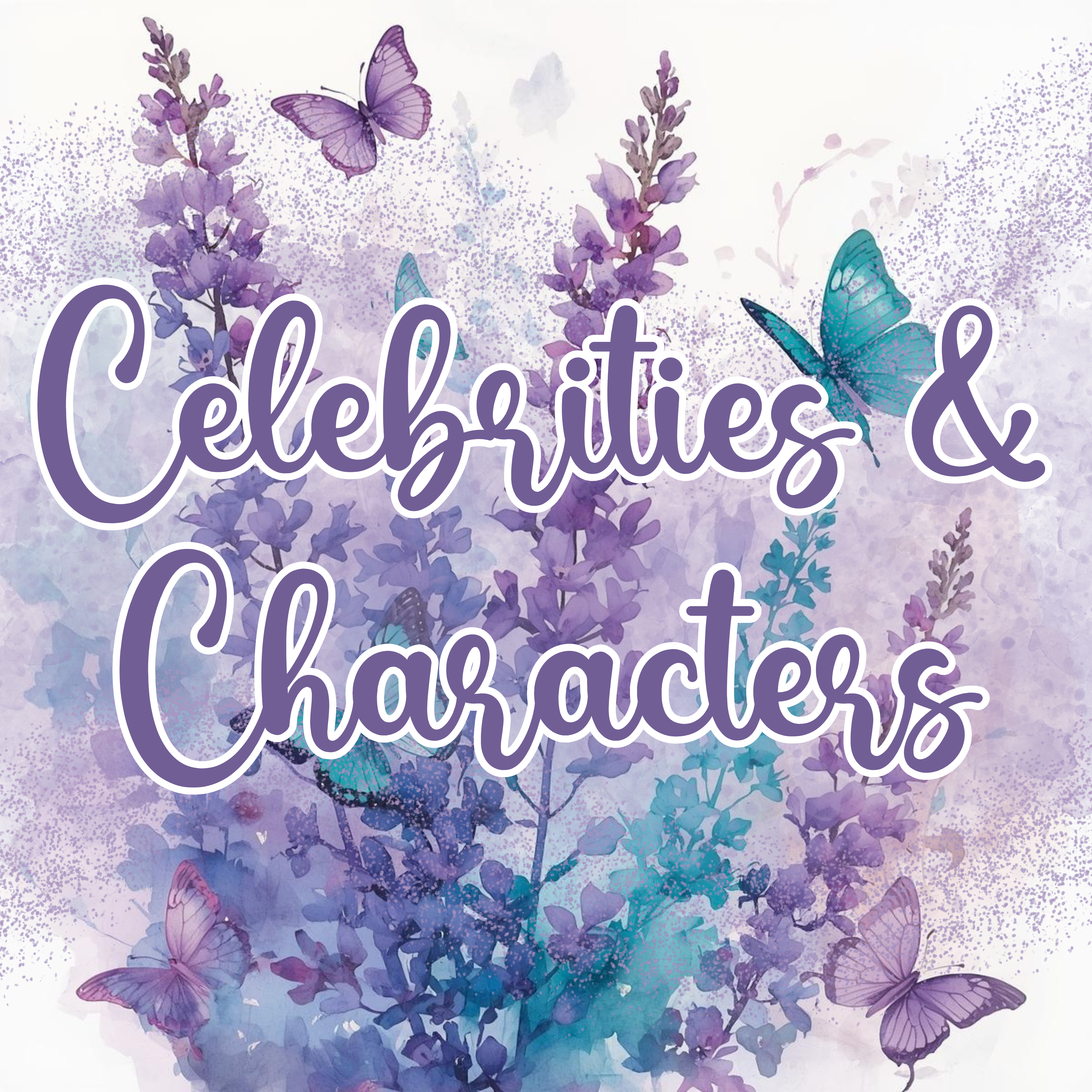 Celebrities & Characters